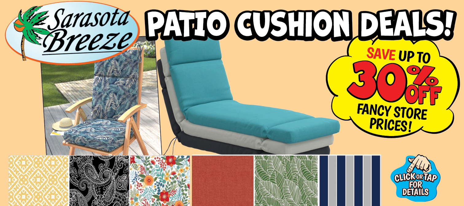 Patio cushions up to 30% off fancy store prices