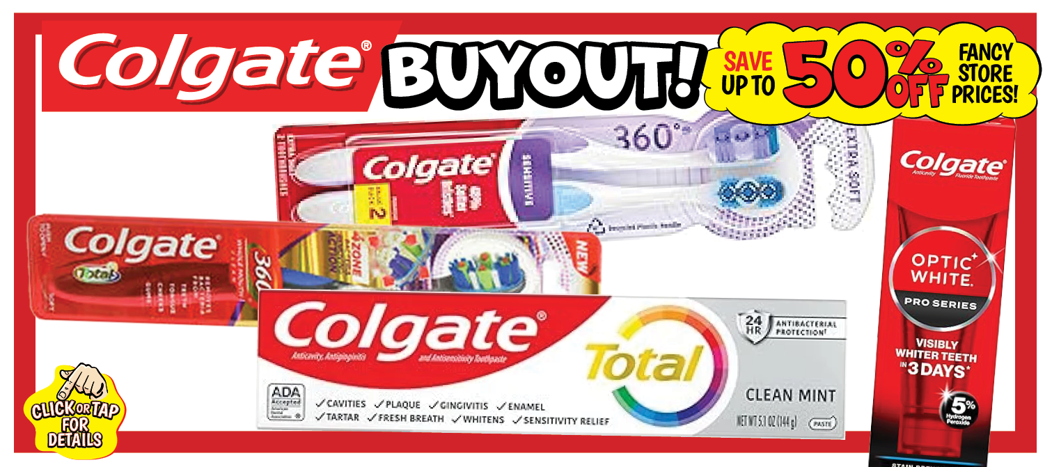 Colgate Toothpaste up to 50% off fancy store prices